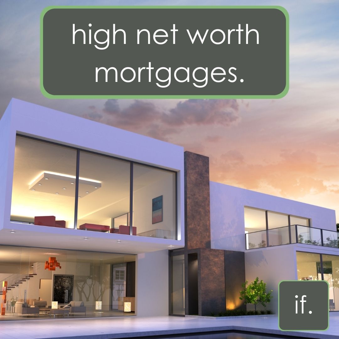 High Net Worth mortgages