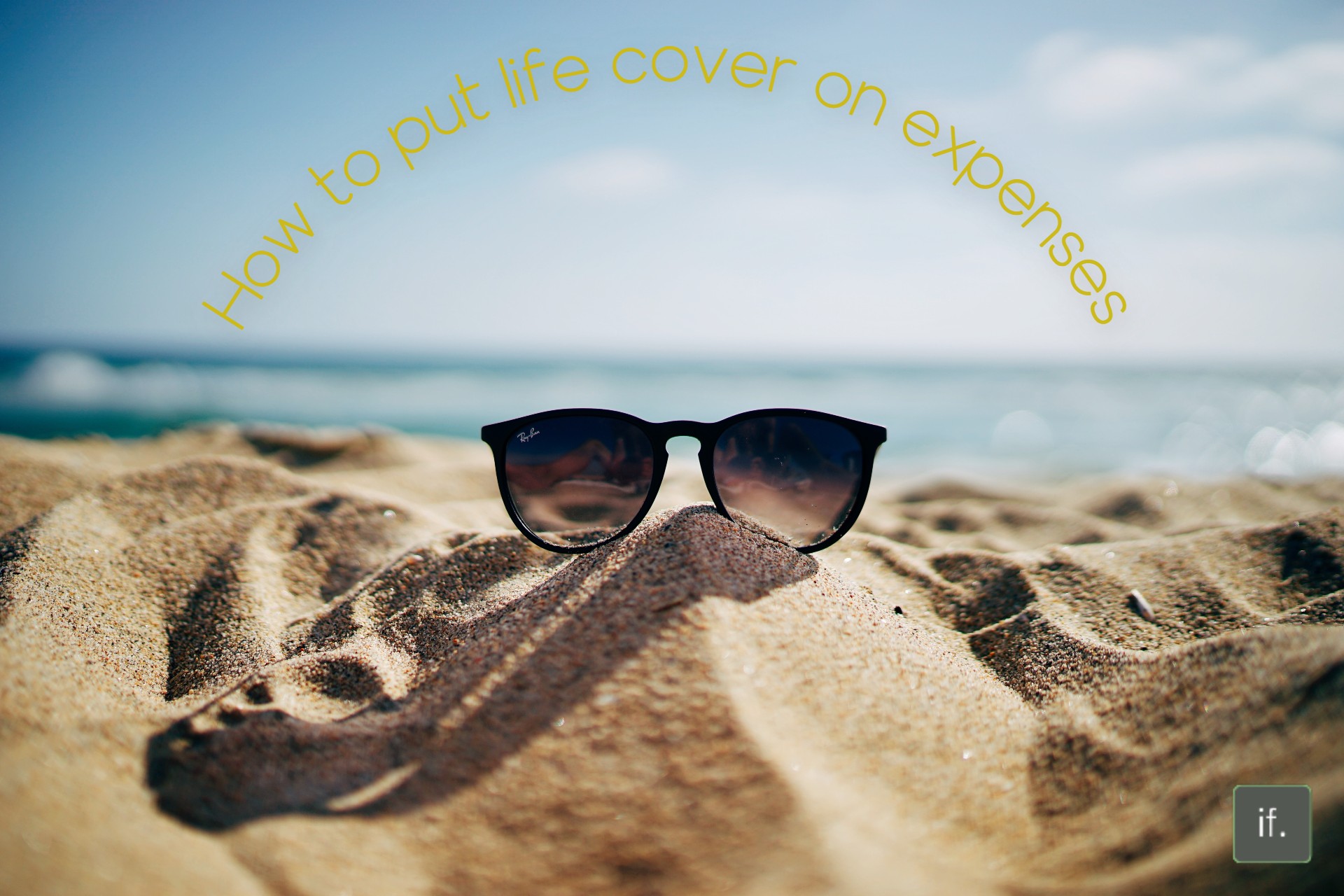How to put life cover on expenses