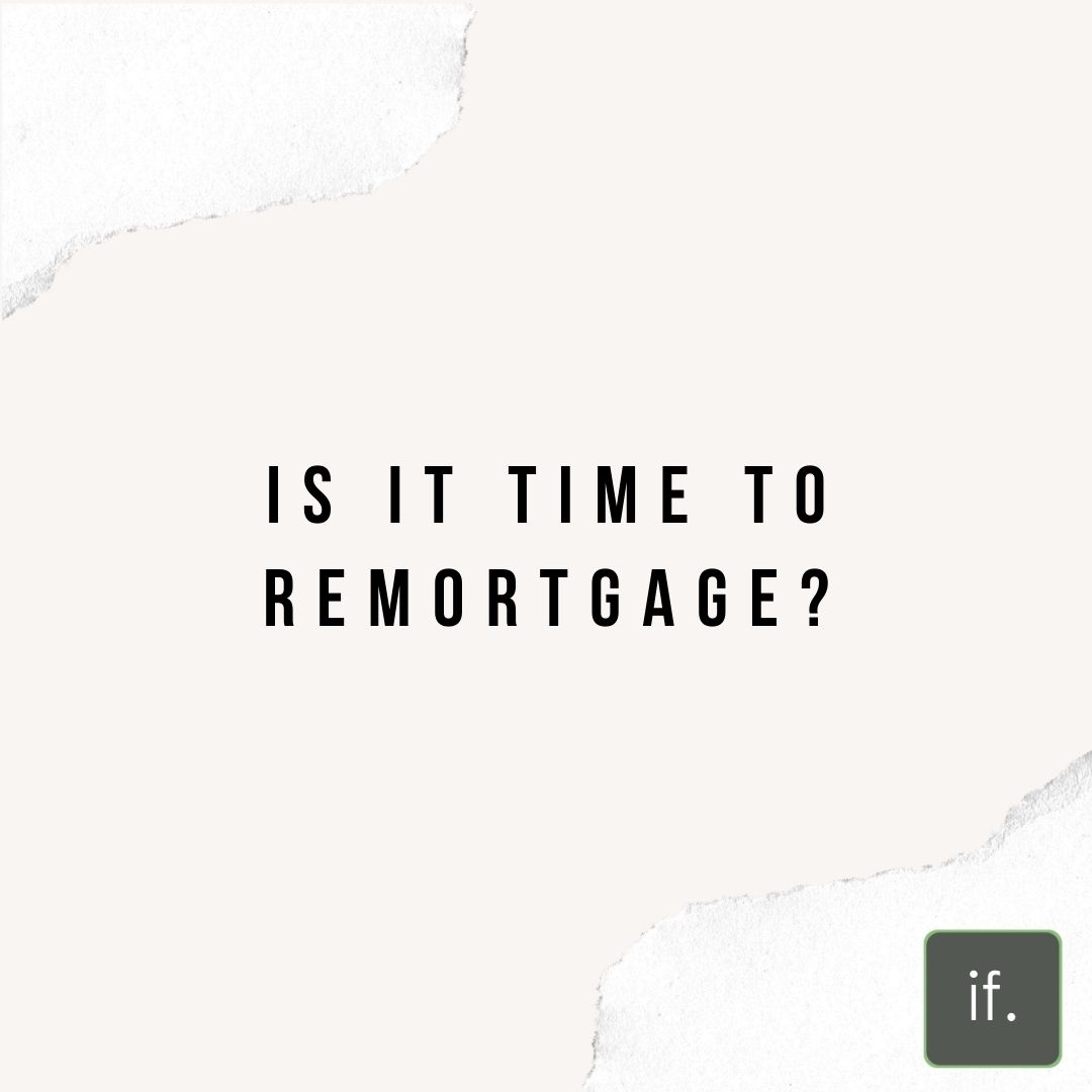 Should You Remortgage?
