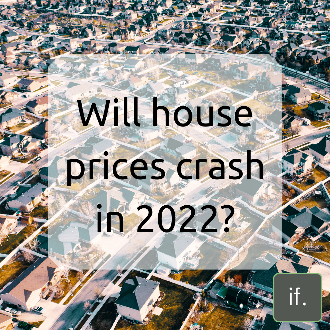 Will house prices crash in 2022?